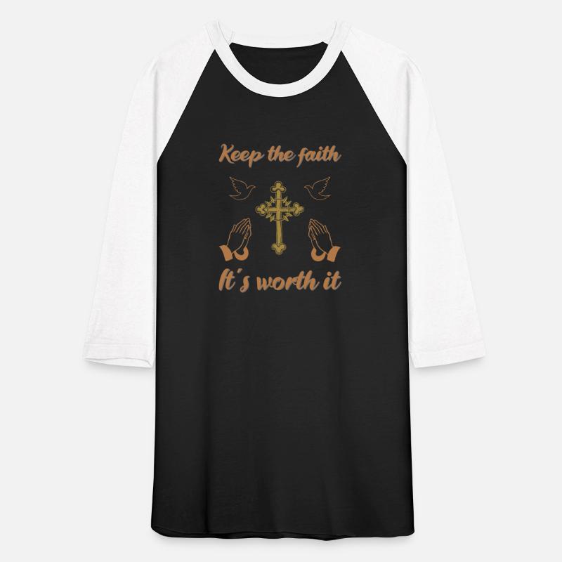 Keep the Faith Its worth it Religion design