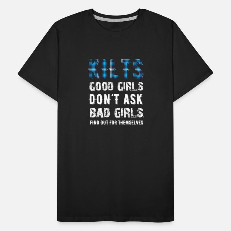 Kilts Good Girls Don't Ask Bad Girls Find Out For