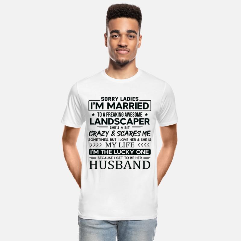 Landscaper Funny Saying For Husband