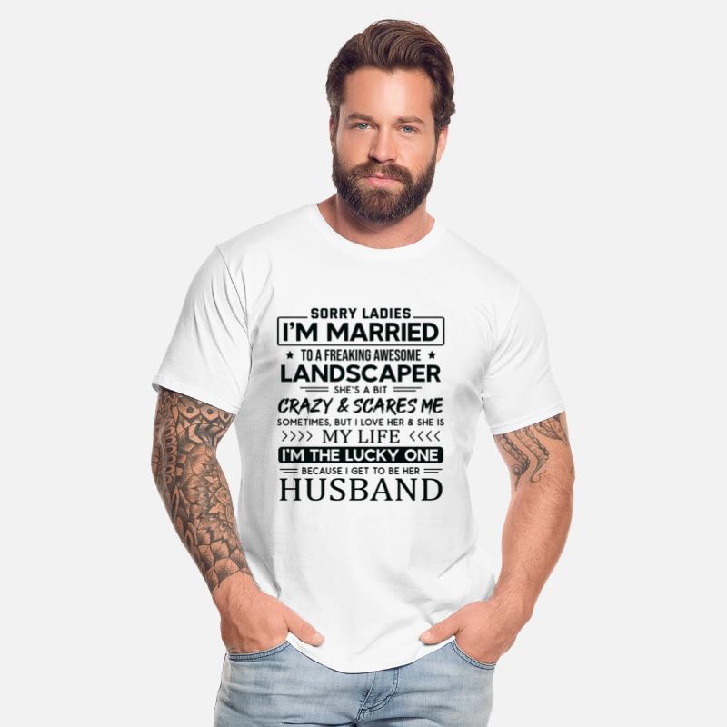 Landscaper Funny Saying For Husband