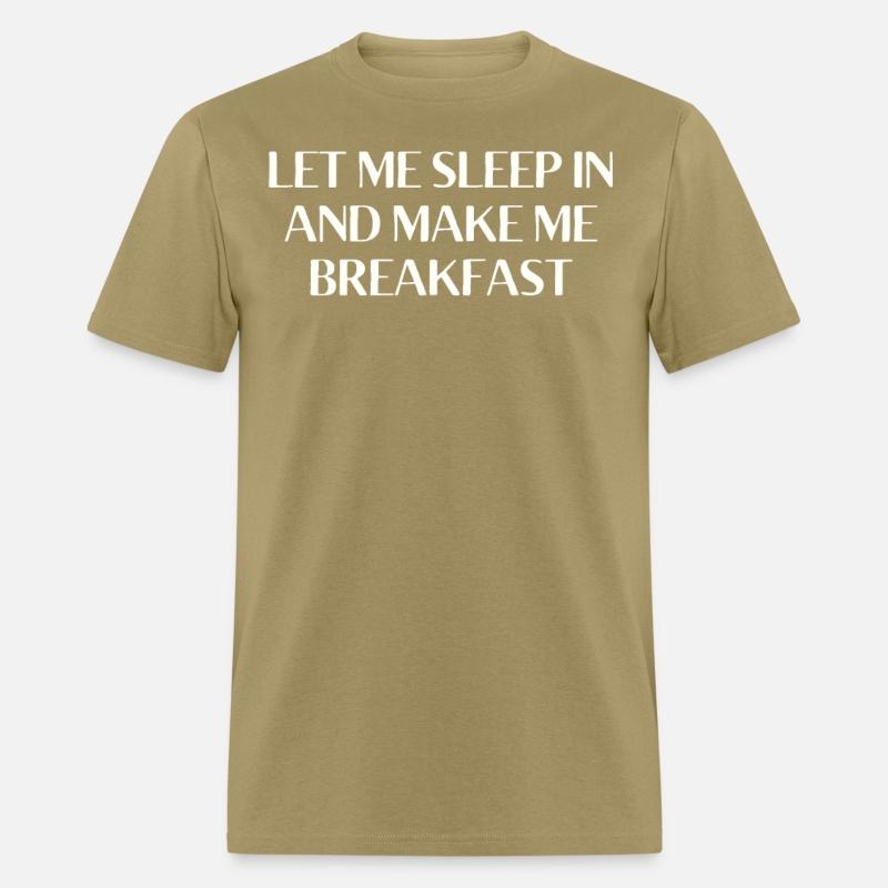 Let Me Sleep In and Make Me Breakfast Funny