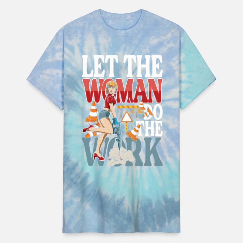 Let The Woman Do The Work