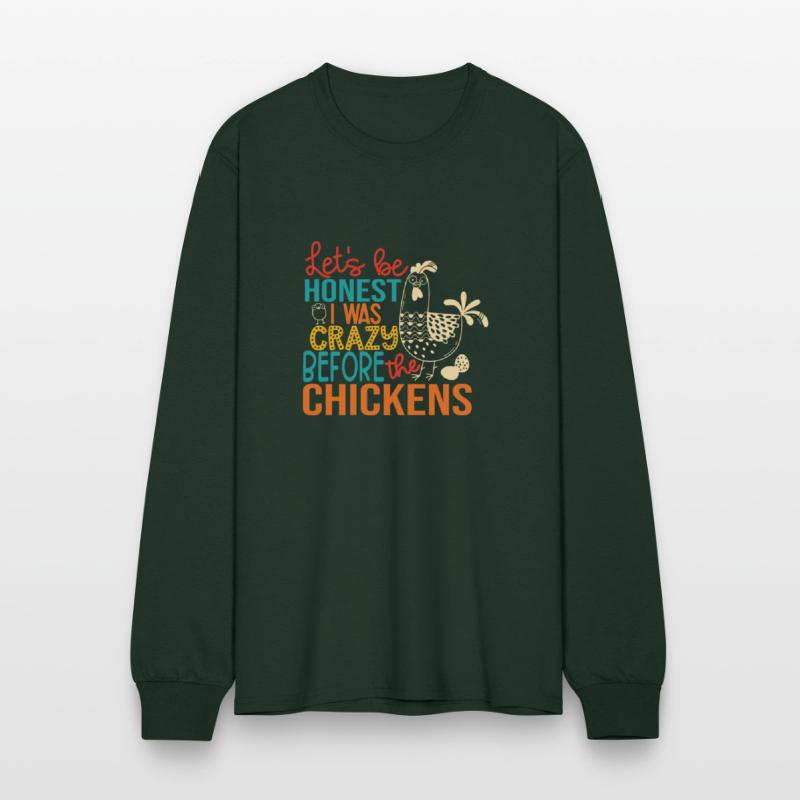 Let's Be Honest Was Crazy Before The Chickens