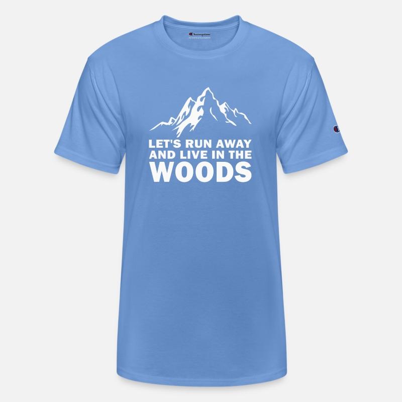 Let's run away and live in the woods