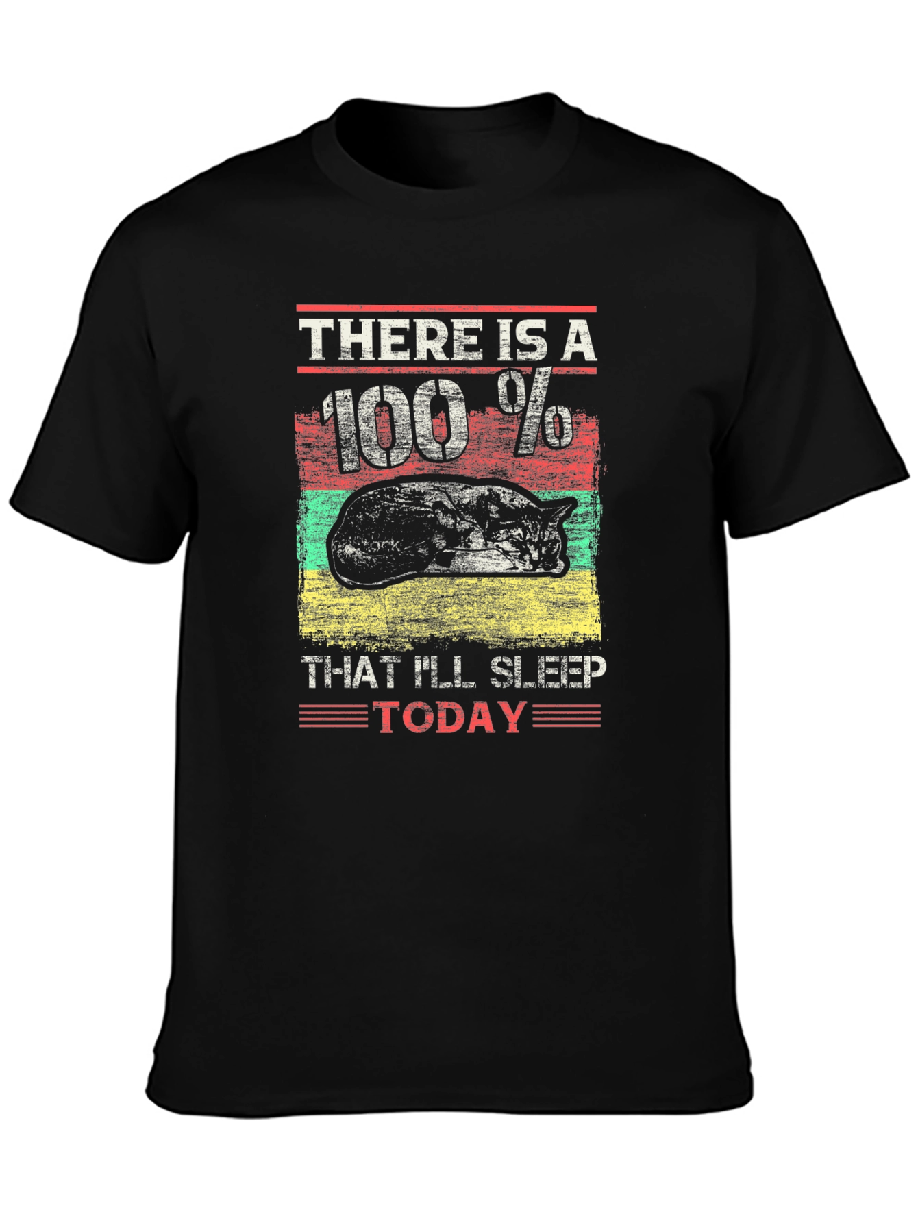 100% Sleep Today Cat Graphic T-Shirt
