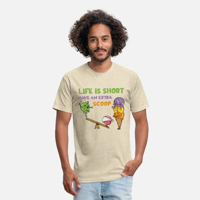 Life Is Short Have An Extra Scoop