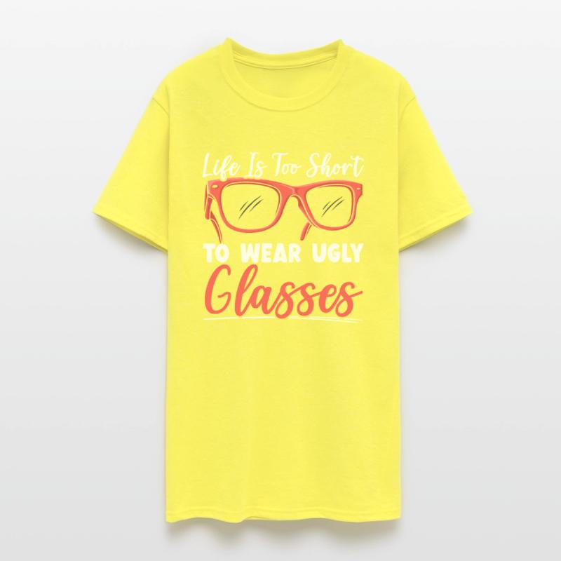 Life Is Too Short To Wear Ugly Glasses Optician