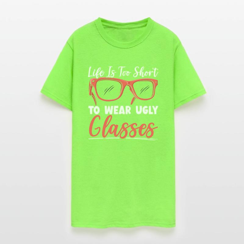 Life Is Too Short To Wear Ugly Glasses Optician