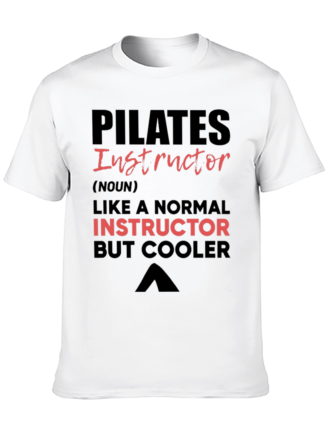 Pilates Instructor T-Shirt - Cool Instructor Tee