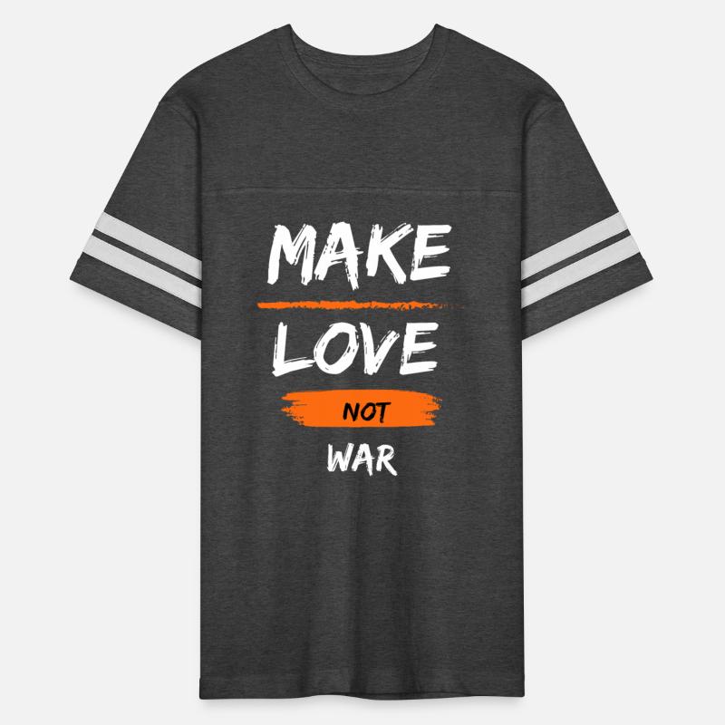Make love not war