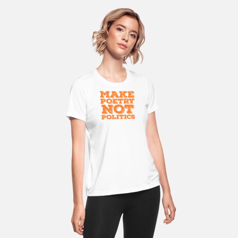 Make Poetry Not Politics Quote