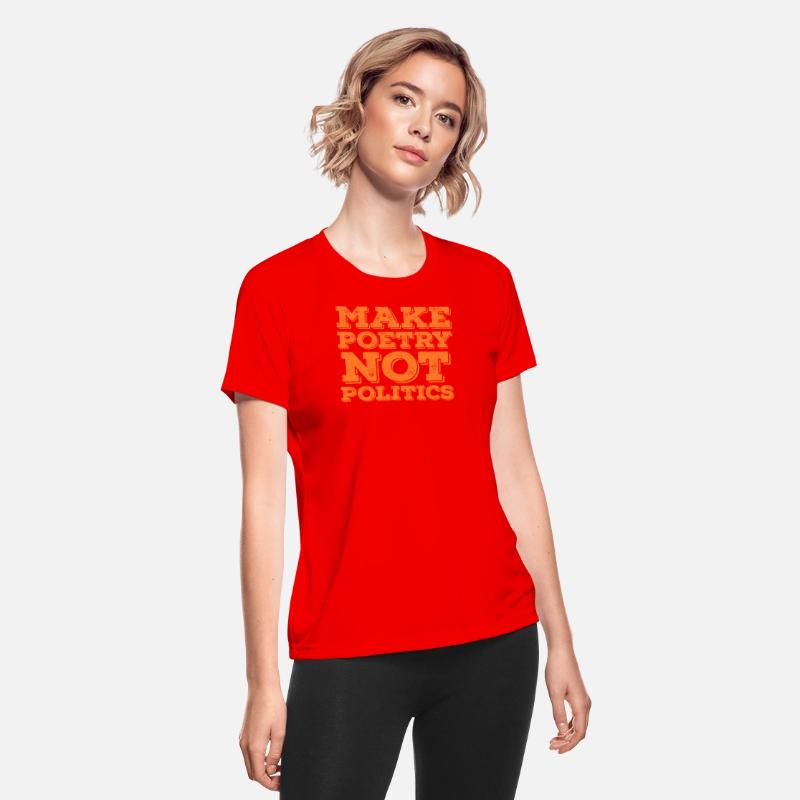Make Poetry Not Politics Quote