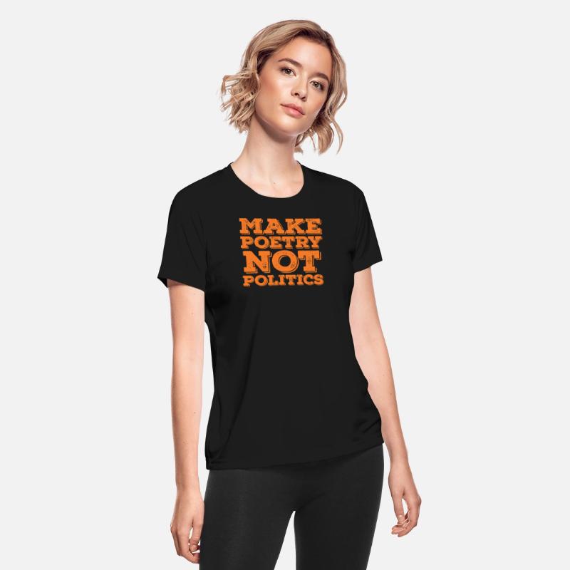 Make Poetry Not Politics Quote