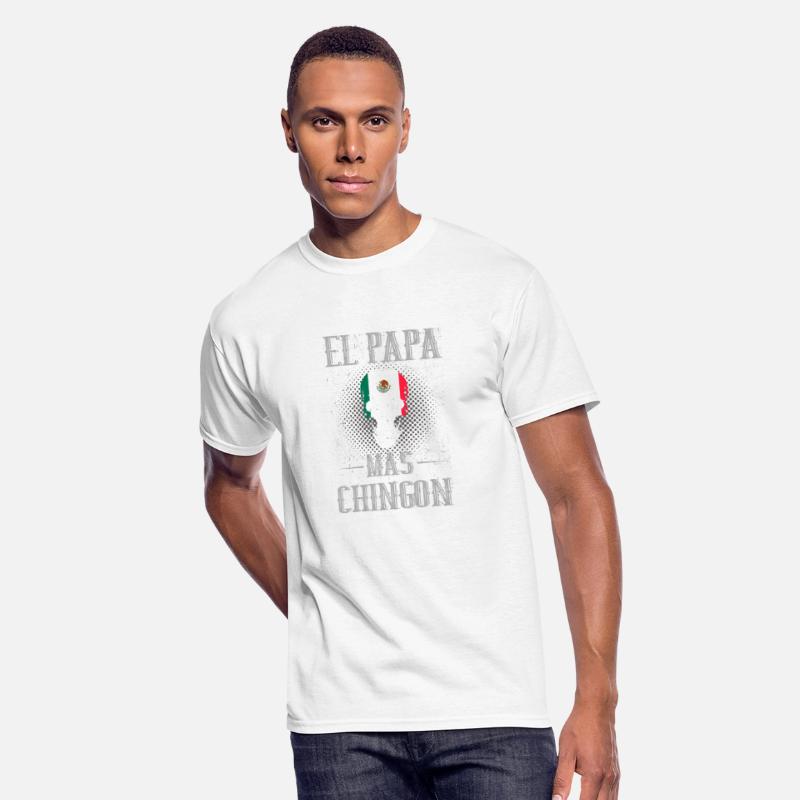Men El Papa Mas Chingon Best Mexican Dad