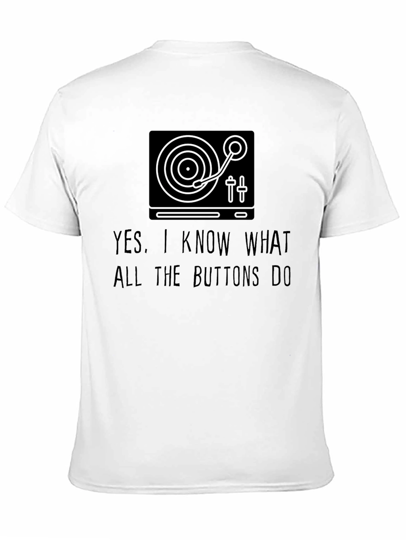 DJ Turntable Graphic Tee - I Know The Buttons