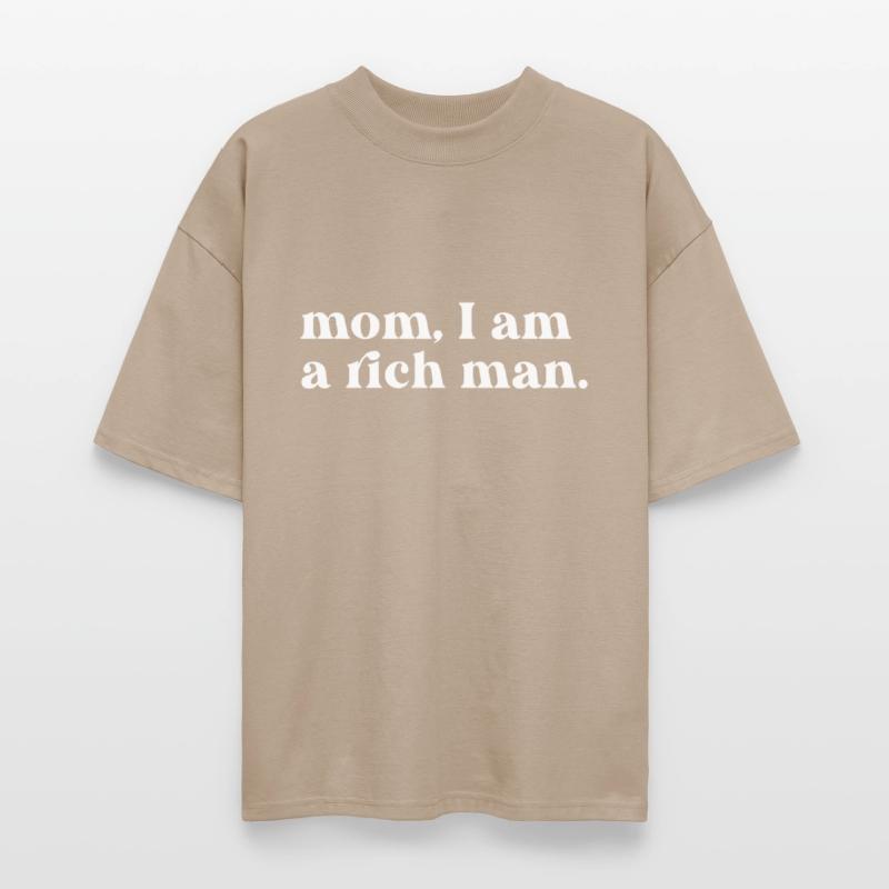 Mom, I Am A Rich Man Empowerment Quote