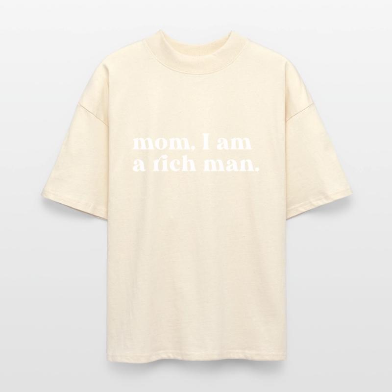 Mom, I Am A Rich Man Empowerment Quote