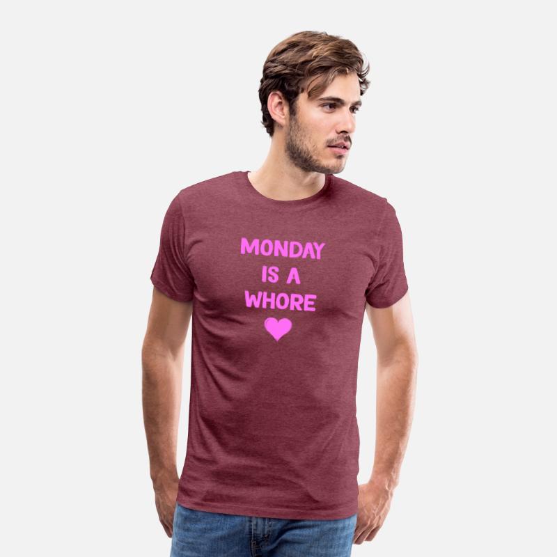 Monday Is A Whore Funny
