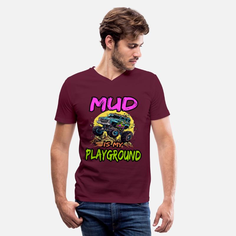 Mud Is My Playground for a Offroad Fans