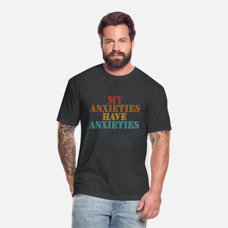 My Anxieties Have Anxieties