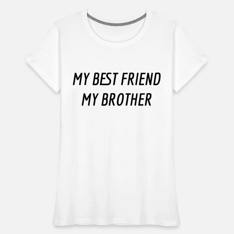 My Best Friend My Brother