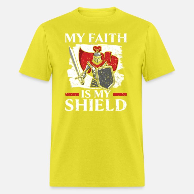 My Faith Is My Shield Knight Knighthood Warrior