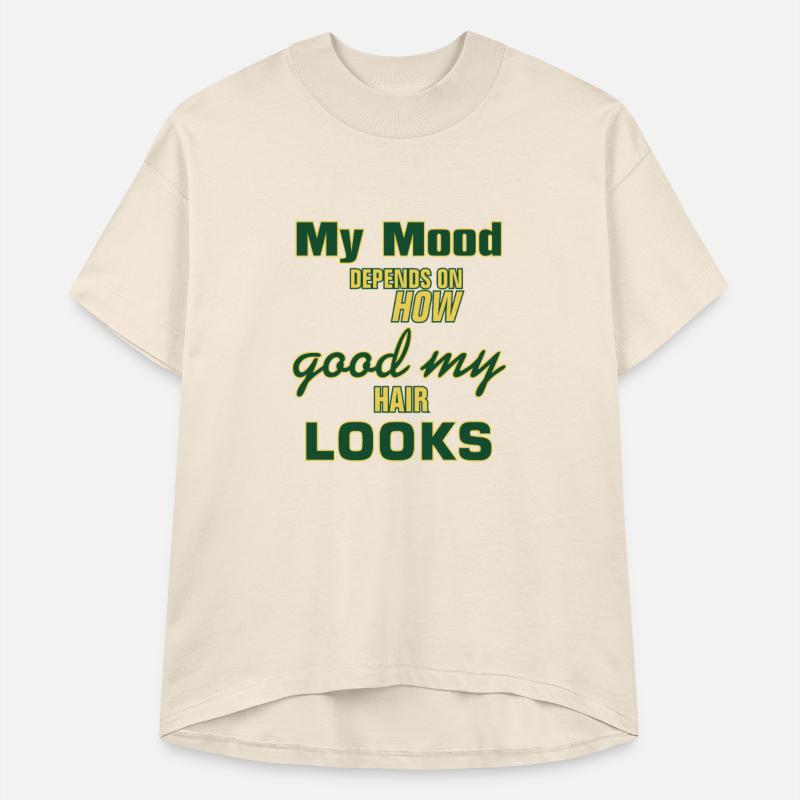 My Mood Depends On How Good My Hair
