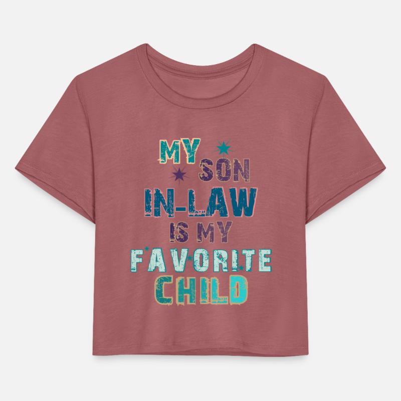My Son In Law Is My Favorite Child T-Shirt for you