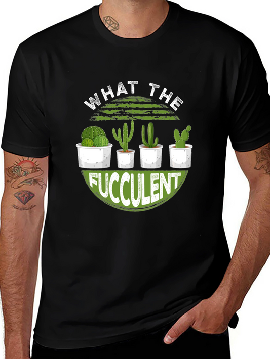 What The Fucculent Cactus Graphic Tee