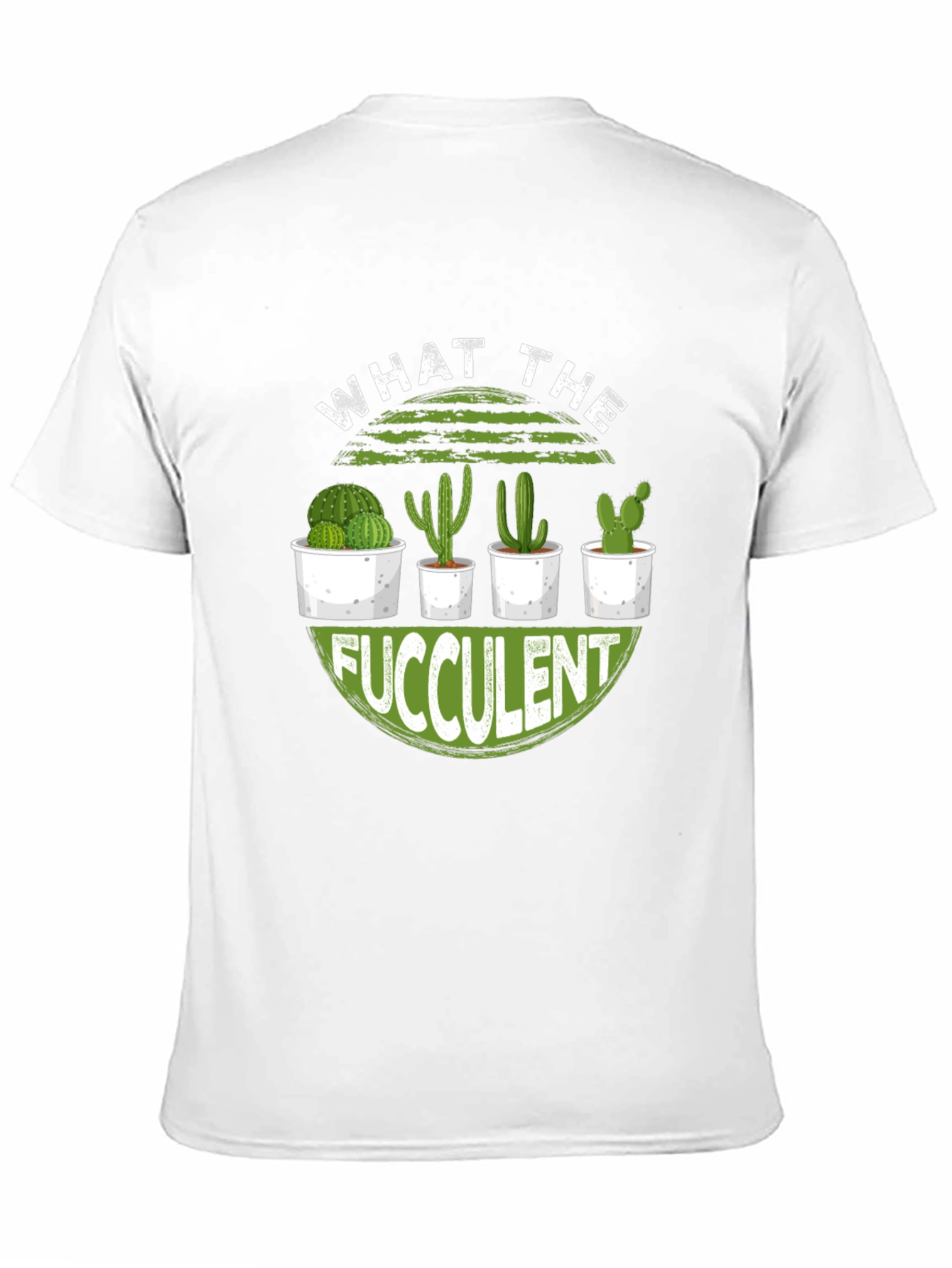 What The Fucculent Cactus Graphic Tee