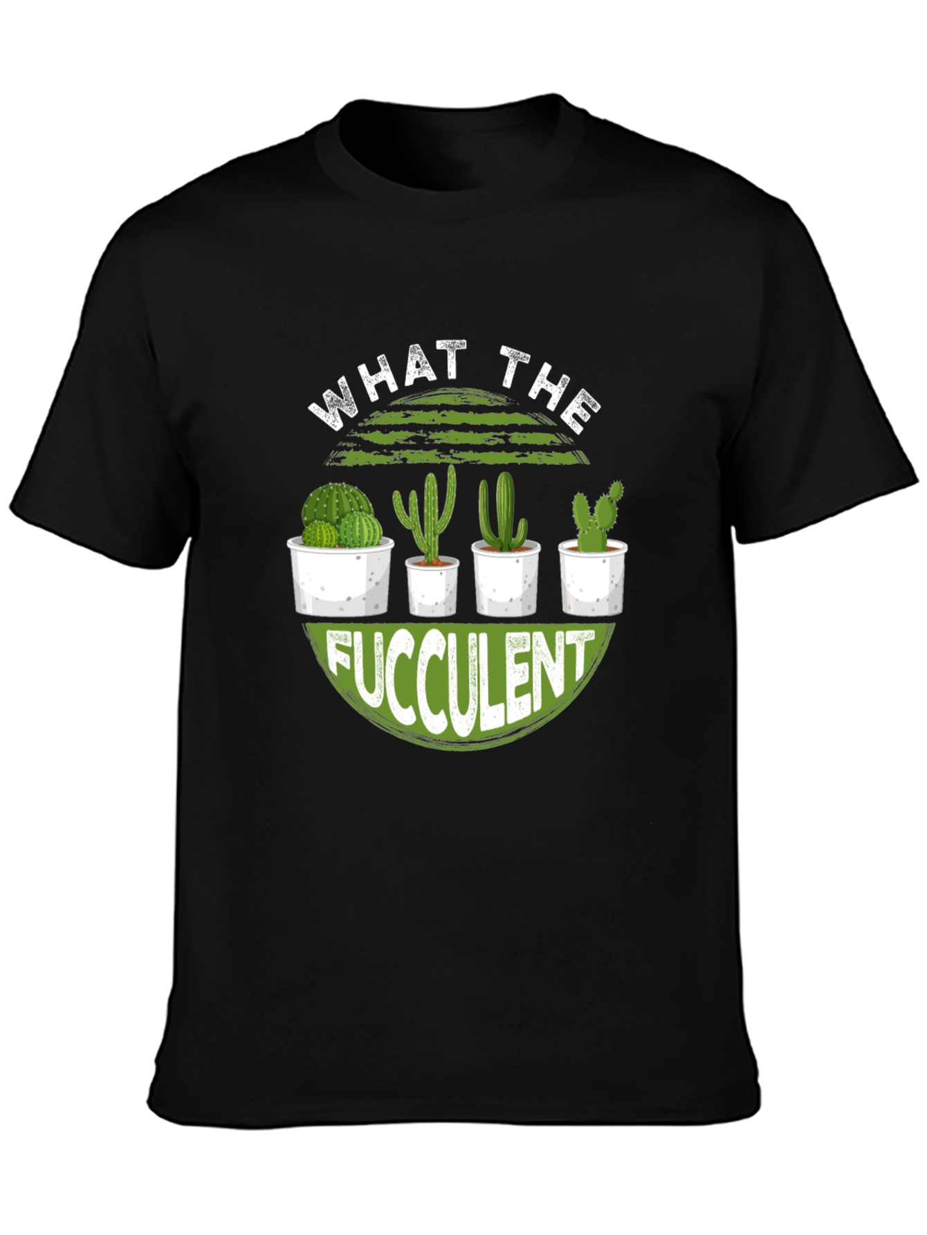 What The Fucculent Cactus Graphic Tee