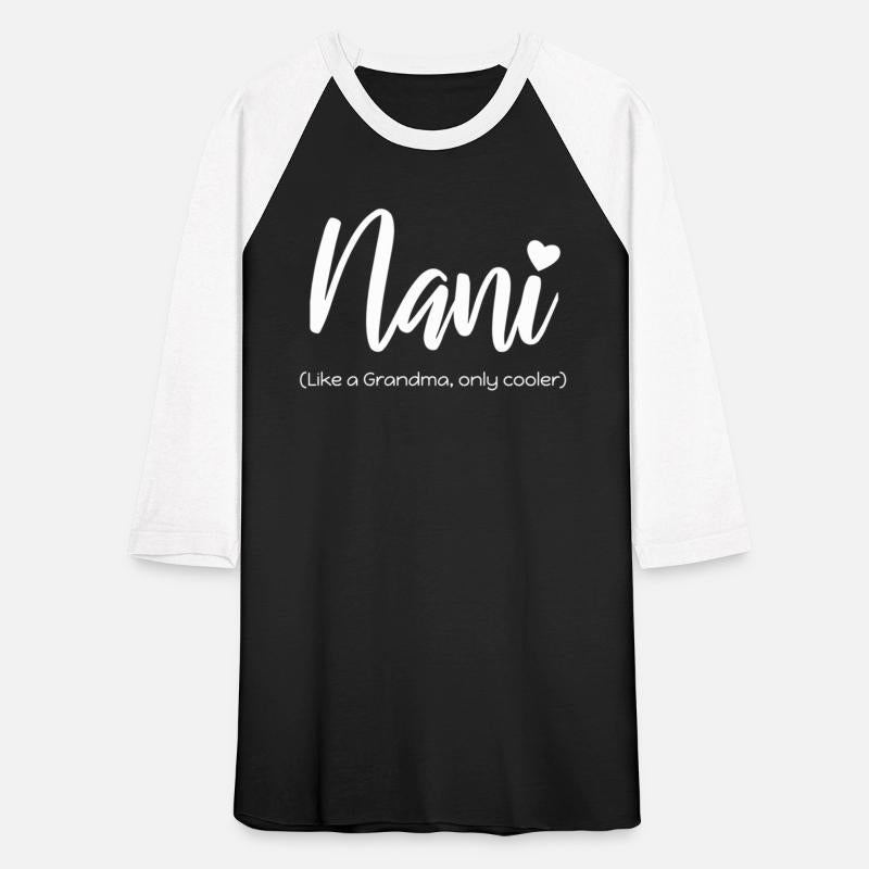 Nani Like A Grandma Only Cooler Original