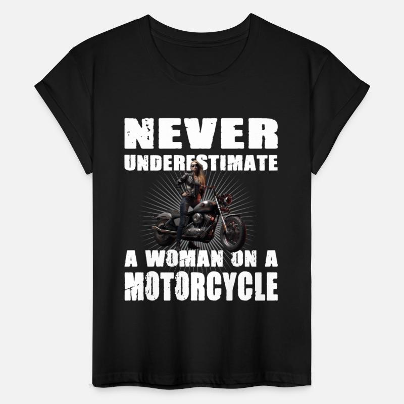 Never Underestimate A Woman On A Motorcycle