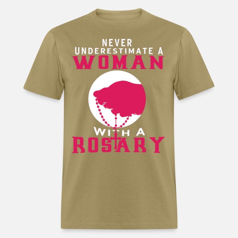 Never Underestimate a woman with a Rosary