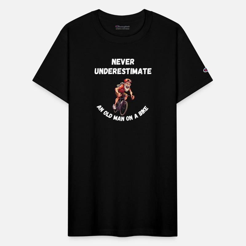 NEVER UNDERESTIMATE AN OLD MAN ON A BIKE