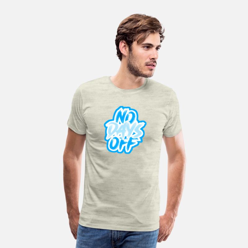 NO DAYS OFF Motivational Tee