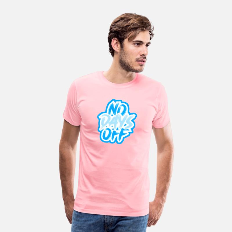 NO DAYS OFF Motivational Tee