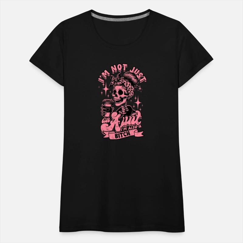 Not Just Aunt Also A Bitch