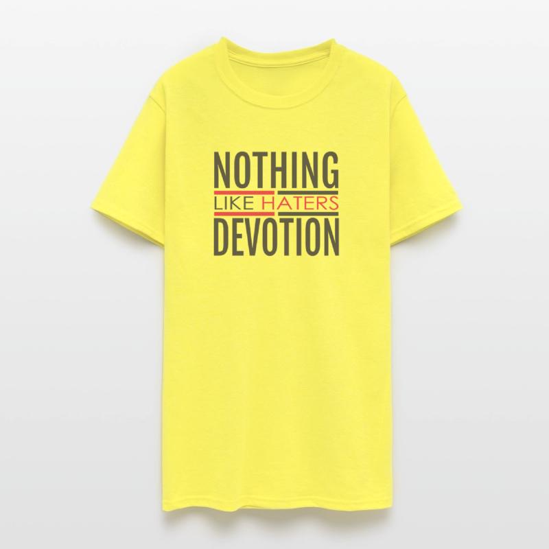 NOTHING LIKE HATERS DEVOTION