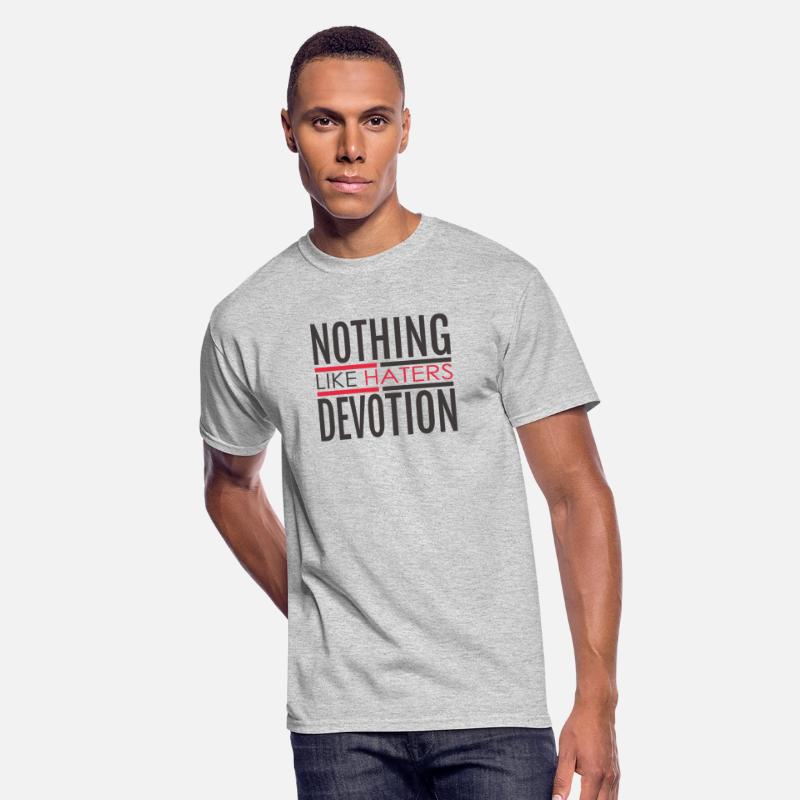 NOTHING LIKE HATERS DEVOTION