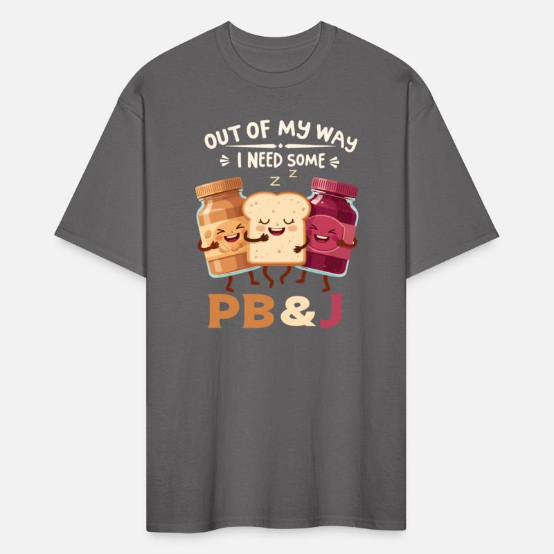 Out Of My Way I Need Some Peanut & Butter Jelly