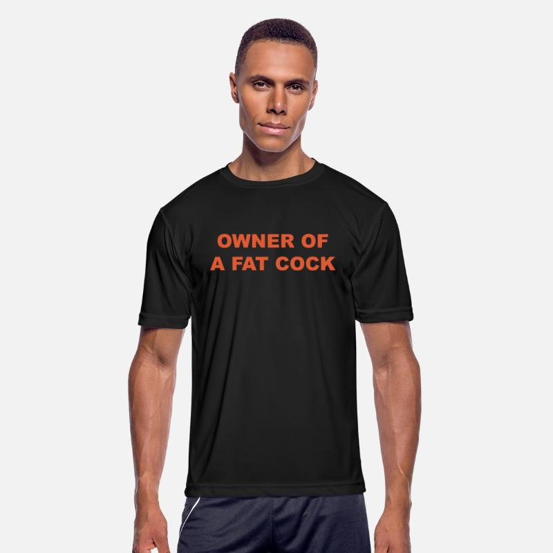 OWNER OF A FAT COCK