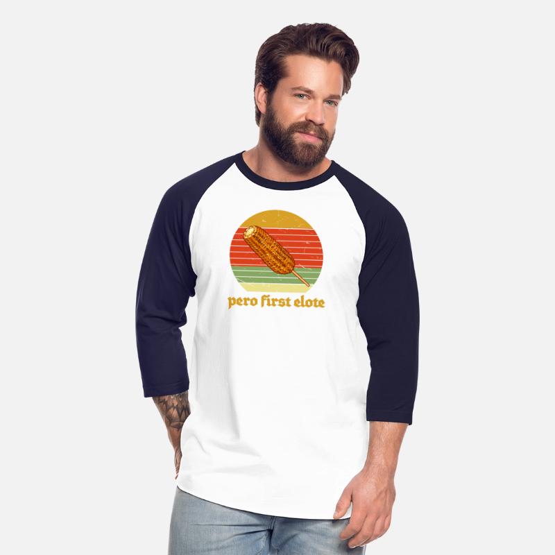 Pero First Elote Apparel