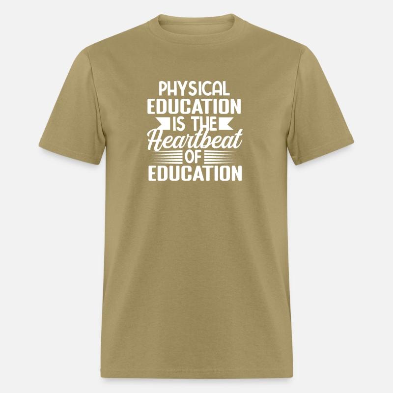 Physical Education Is Heartbeat Of Education tee