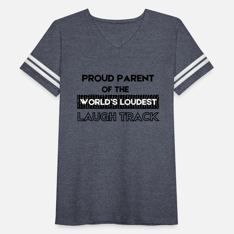 Proud Parent of the World's Loudest Laugh Track