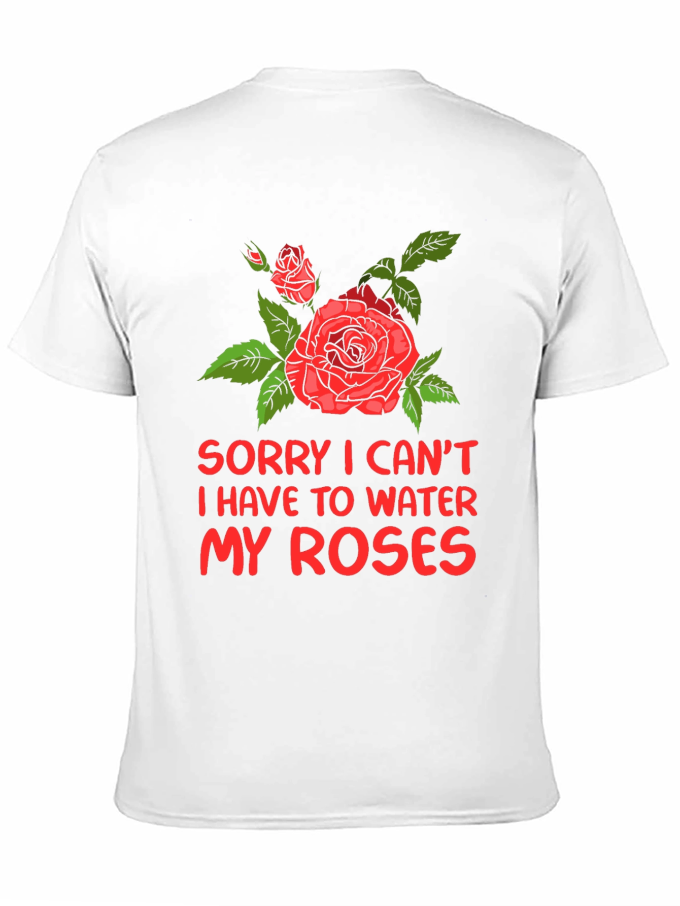 Water My Roses Graphic Tee - Floral Design