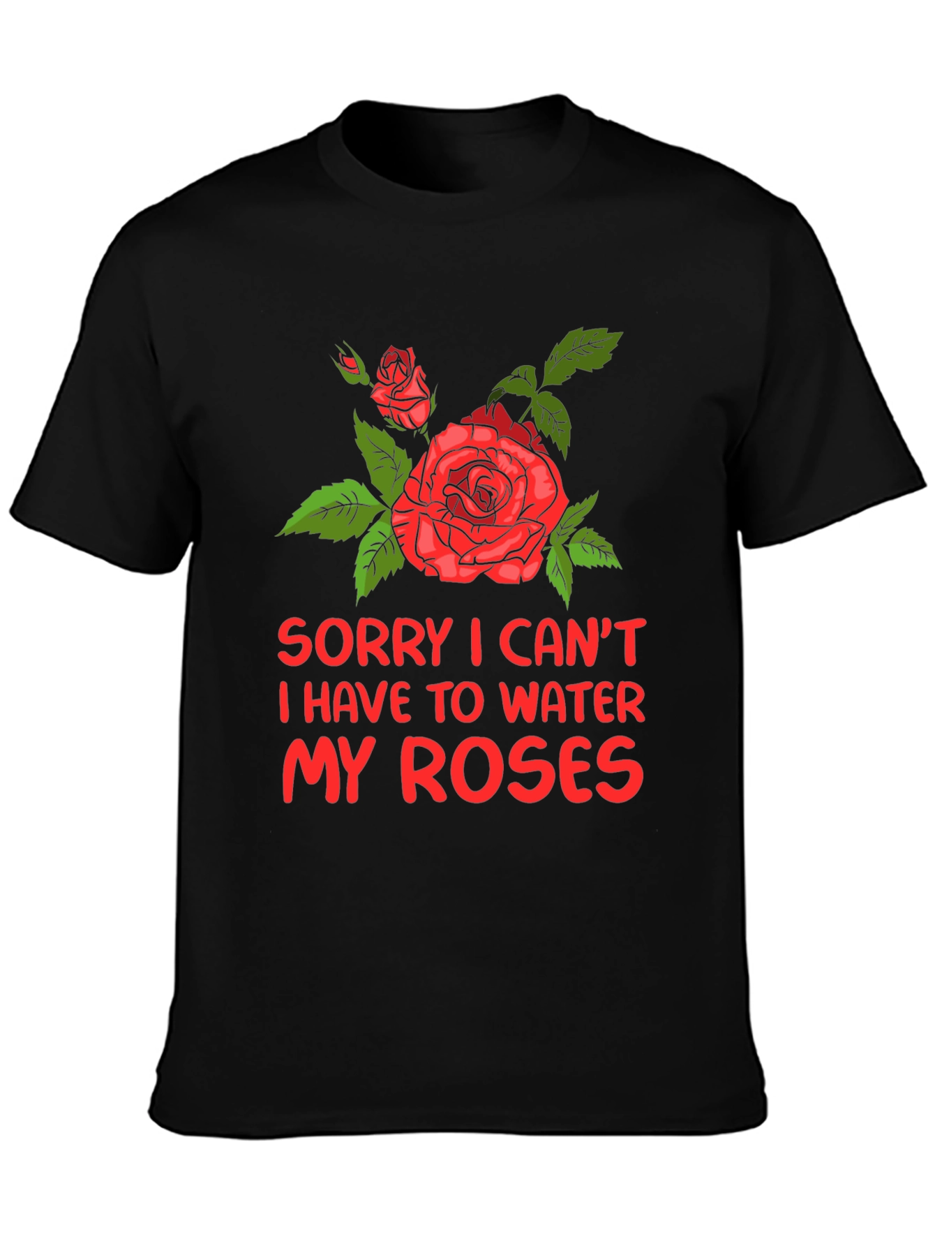 Water My Roses Graphic Tee - Floral Design