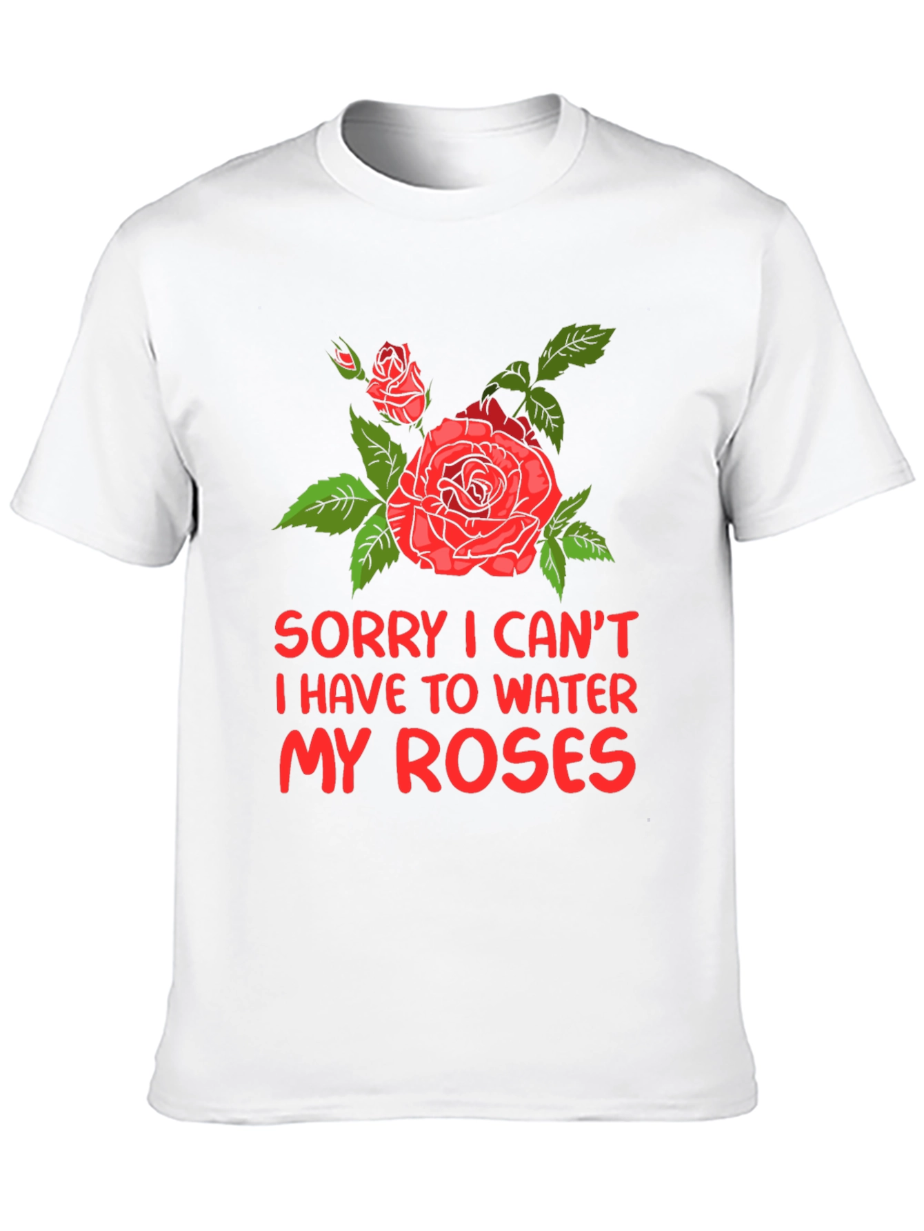 Water My Roses Graphic Tee - Floral Design