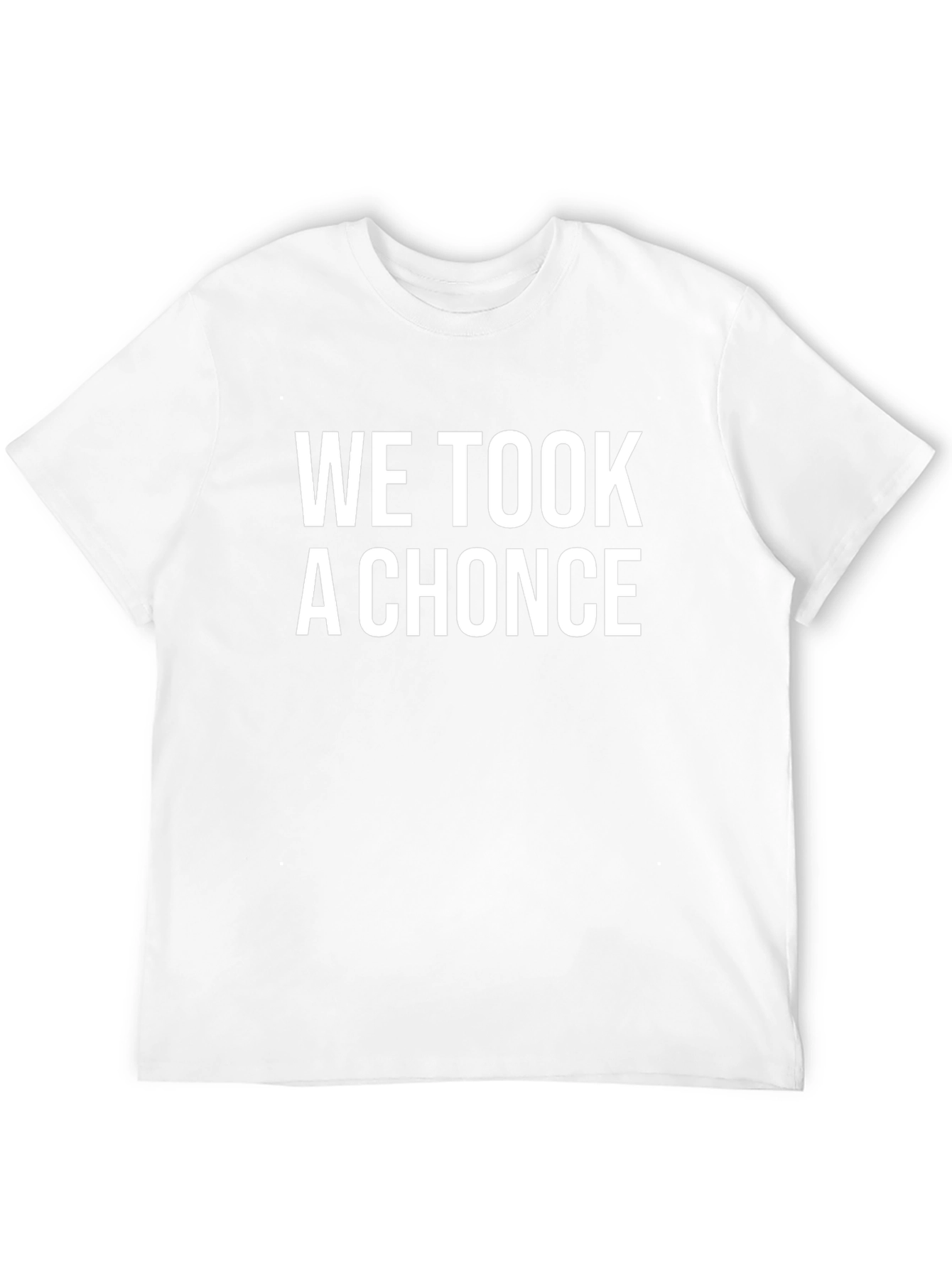 We Took A Chonce T-Shirt - Black Graphic Tee