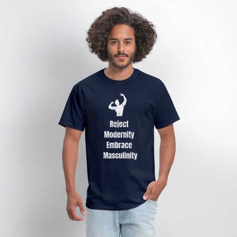 Reject Modernity Embrace Masculinity T shirt